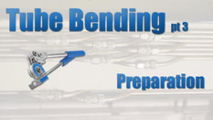 Tube Bending Preparation